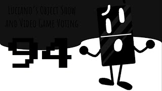 Details Luciano's Object Show and Video Game Voting [Part 94] Update