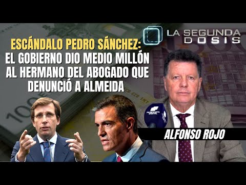 Escándalo Pedro Sánchez: el Gobierno dio medio millón al hermano del abogado que denunció a Almeida