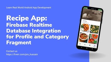 Building a Recipe App in Android Studio: Adding Firebase Realtime Database to Profile and Category