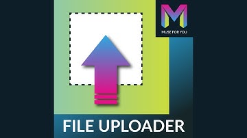 File Uploader Widget | Adobe Muse CC | Muse For You