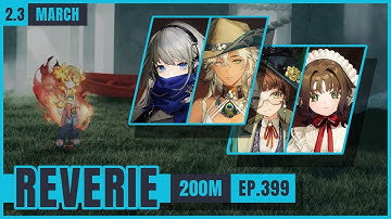 [2.3] Reverie 200M-3 with Mono Plant Team Argus, BK, Kaka, Eagle | Showcase EP. 399 | Reverse 1999