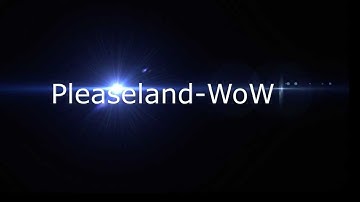 Pleaseland WoW Awesome