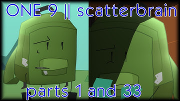 ONE 9: SCATTERBRAIN MAP || parts 1 and 33