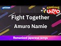 Fight Together Amuro Namie Romaji Karaoke With Guide