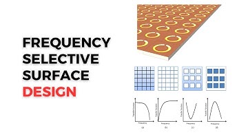 Frequency Selective Surface Design
