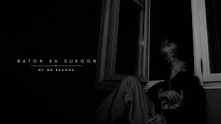 Raton Ka Sukoon | Emotional Rap Anthem 2026 | Official Video | NR Nexora | #brokenheart