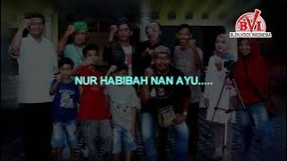 #Dangdut #bvi  BVI - Lagu : Nur Habibah Karaoke ||  Minus One  B V I ( Blen Voice Indoesia )