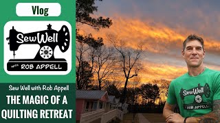 Magic of Quilting Retreats at Stitchin Heaven with Rob Appell