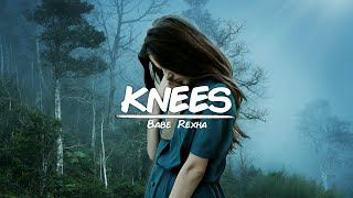 Bebe Rexha - Knees (Lyric video)