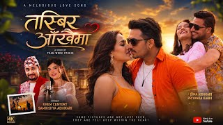 Tasbir Aakhaima - Priyanka Karki - Bimal Adhikari - Khem Century - Samikshya - New Nepali Song 2083