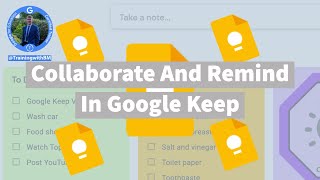 How to collaborate and remind in Google Keep