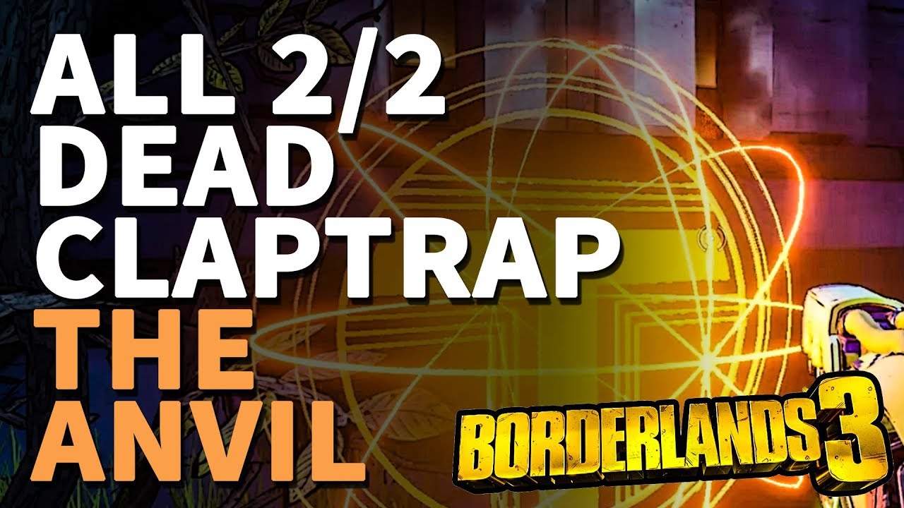 All The Anvil Dead Claptrap Borderlands 3
