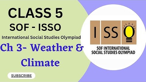 Class 5/ SOF-ISSO /Ch 3-Weather & Climate   #socialolympiad #class5isso #sofissoclss5 #class5ncert