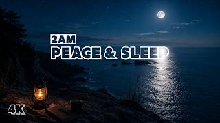 2AM, For Those Who Just Want to Feel at Peace: Piano Music for Inner Peace & Deep Sleep | 4K UHD ๐