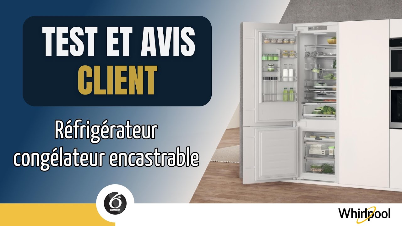 Test et avis client du Réfrigérateur congélateur encastrable WHC20T573P de Whirlpool