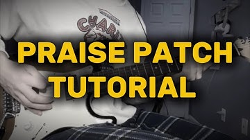 Praise Elevation worship Patch tutorial (Line 6 PodGo)