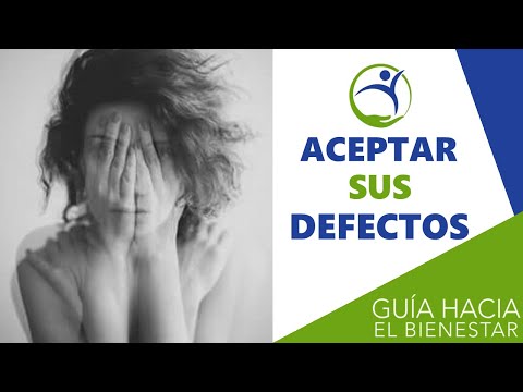 Cómo aprender a ACEPTAR sus “DEFECTOS”