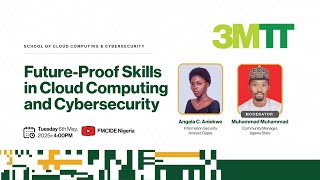 3MTT Masterclass: Future-Proof Skills in Cloud Computing and Cybersecurity