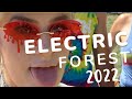 Electric Forest 2022 Vlog