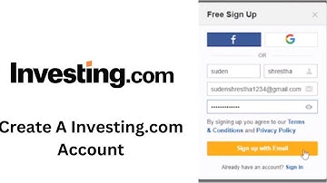 Create A Investing.com Account | Investing.com App Account Registration Help | Investing.com Sign Up