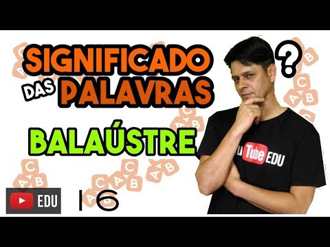 Vídeo: O que é um balaústre?