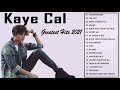 Kaye Cal New Songs | Best Songs of Kaye Cal | Kaye Cal Complication