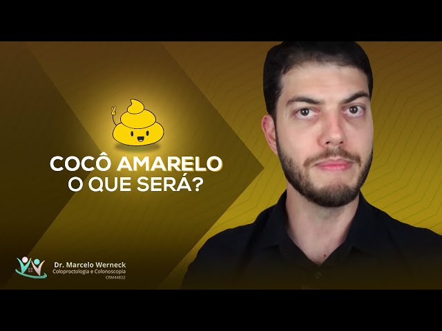 Cocô amarelo. O que será? 