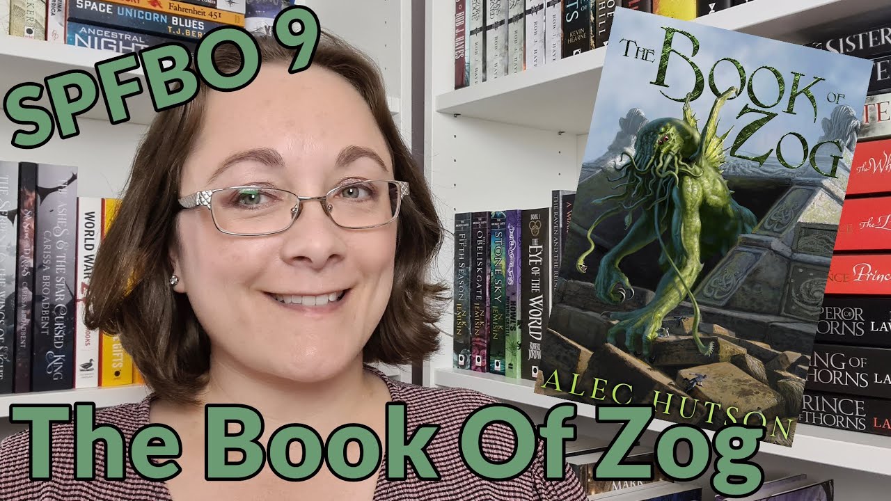 SPFBO Review: The Book Of Zog by Alec Hutson - YouTube