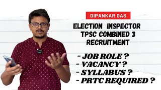 Election Inspector TPSC Recruitment 2023 | Job Role, Syllabus, Exam Pattern | PRTC Required ?TCSbaba