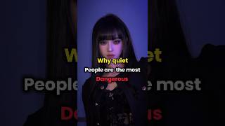 why quiet people are the most dangerous #selfimprovement #quite #dangrous #psychologyfacts