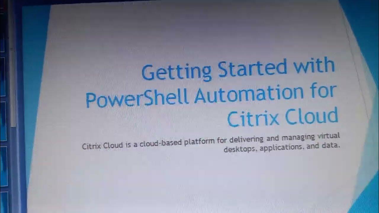 Getting Started with PowerShell Automation for Citrix Cloud - YouTube
