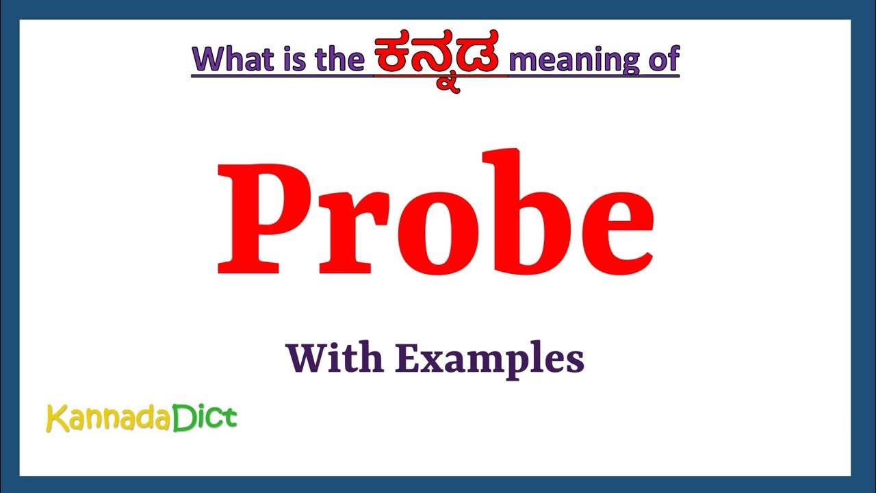 Probe Meaning In Kannada Probe In Kannada Probe In Kannada probe-meaning-in-kannada-probe-in-kannada-probe-in-kannada