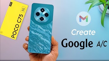 Poco C75 Add Google Account ⚡ Poco C75 me Gmail id Kaise Banaye