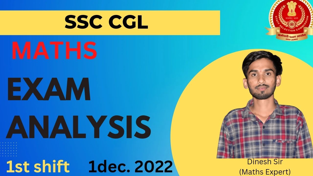 SSC CGL EXAM ANALYSIS || 1ST SHIFT || 1DEC. 2022 |• BY DINESH SIR - YouTube