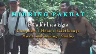 Biaktluanga - MIHRING PAKHAT