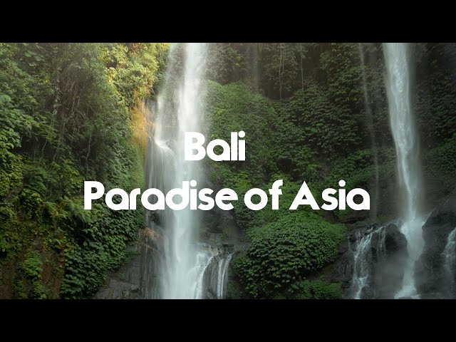 Bali - Paradise of Asia | Best Things To Do in Bali 2023 4K | Vacation Time class=