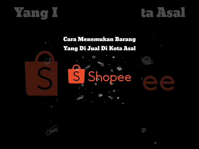 Cara Menemukan Barang Yang Di Jual Di Kota Asal Lewat Shopee #shopee class=