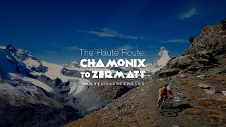 Chamonix to Zermatt with AlpsMountainBike.com - VTT - Mountainbike