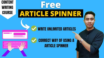 Article Spinner | How to Correctly Use Article Spinner | Free Article Spinner