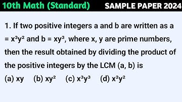 If two positive integers a and b are written as a = x³y² and b = xy³, where x, y are prime  numbers