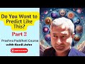 Do You Want to Predict Like This - Part 2 | Sunil John&#39;s Practical Prashna Paddhati Course