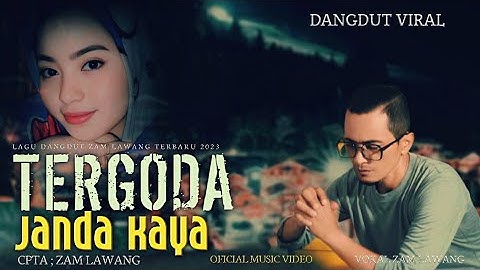 Lagu Dangdut Terbaru 2023.Terbuai Rayuan Janda Kaya. Zam Lawang - ( Official Music Video )