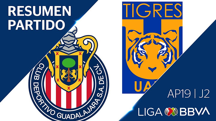 Resumen y Goles | Guadalajara vs Tigres UANL | Liga BBVA MX - Apertura 2019  - Jornada 2