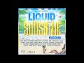 Liquid Sunshine Riddim (2020) Mix - Shenseea,Konshens,Moyann,Jahmiel,Mavado,Teejay,Shaneil & More