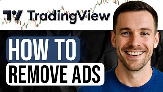 How to Remove Ads from TradingView (Step-by-Step Tutorial) 2025