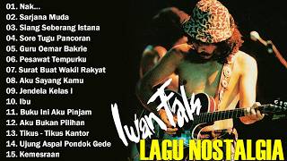 Iwan Fals  Album Nostalgia Terpopuler  Naksarjana Mudasiang Seberang Istana