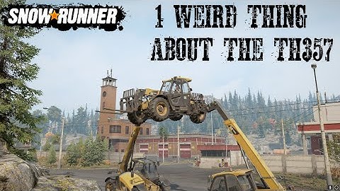 One Weird Thing About The Cat TH357 SnowRunner Base Game Scout Truck