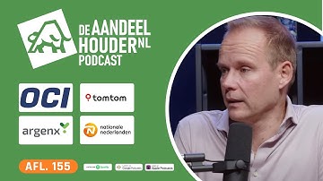 OCI, Argen-X, SIF, TomTom, ASR, NN & Aegon | DeAandeelhouder Podcast Afl 155