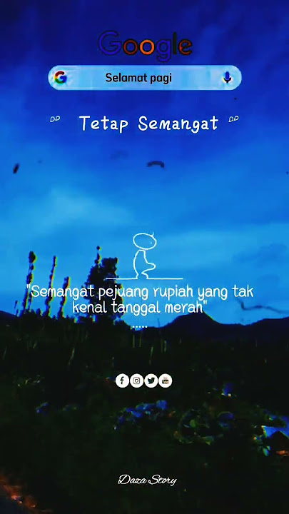 Story wa selamat pagi pejuang rupiah