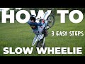 How To Slow Wheelie In 3 Easy Steps